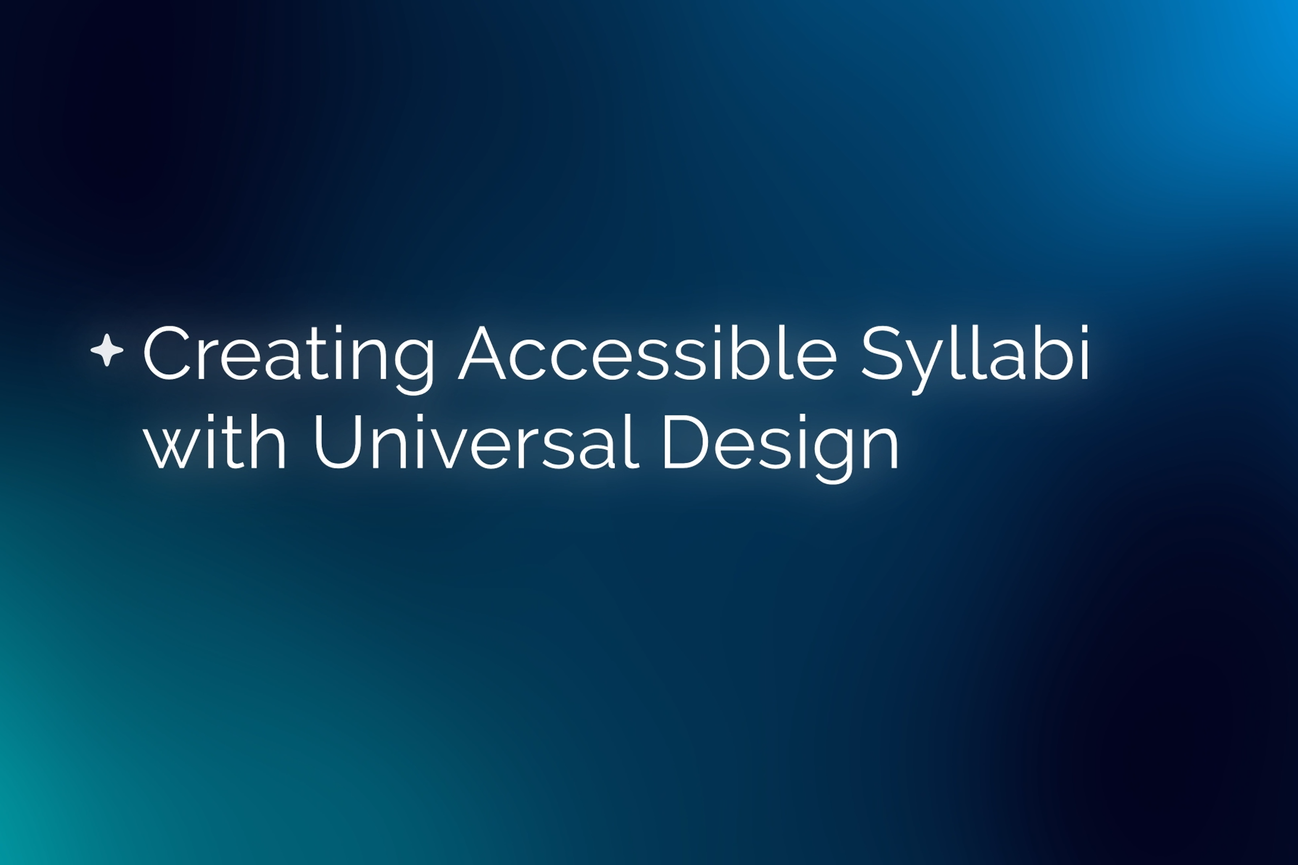 Graphic with title: Creating accessible syllabi with Universal Design (UD)