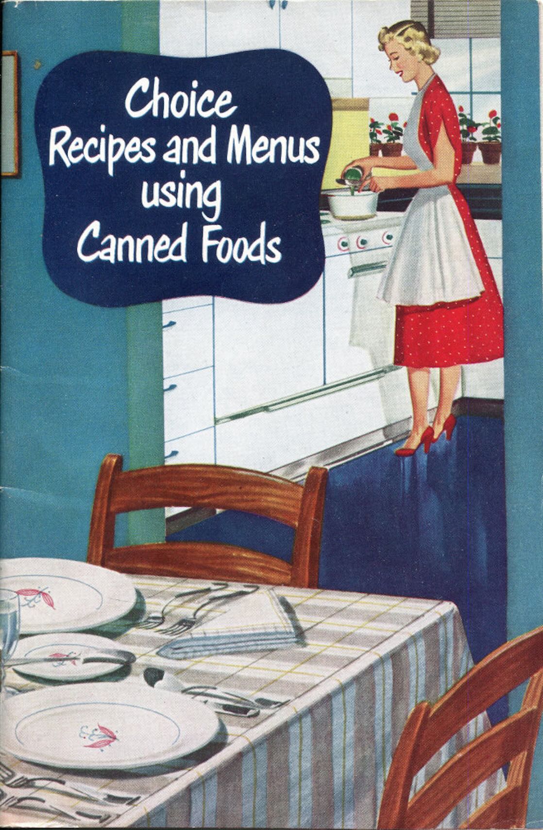 Colourful vintage cookbook cover with title: Choice Recipes and Menus using Canned Foods.