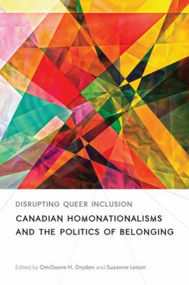 Cover for Disrupting queer inclusion: Canadian homonationalisms and the politics of belonging