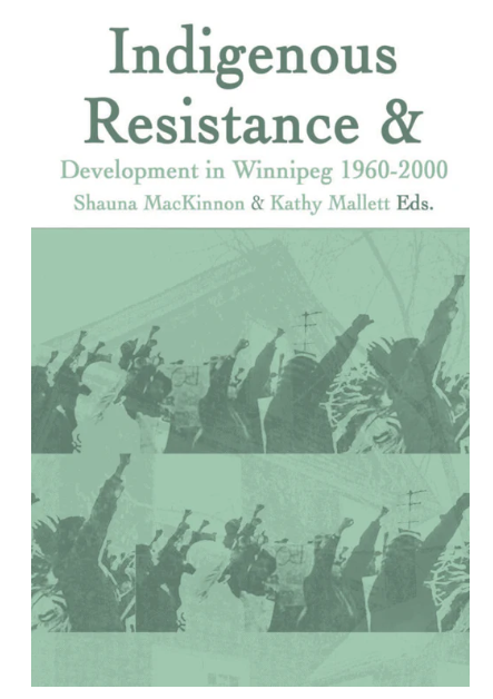Cover of Indigenous resistance and development in Winnipeg