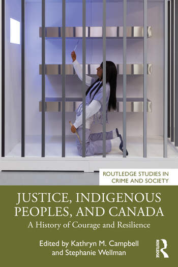 Cover for Justice, Indigenous peoples and Canada: A History of Courage and Resilience