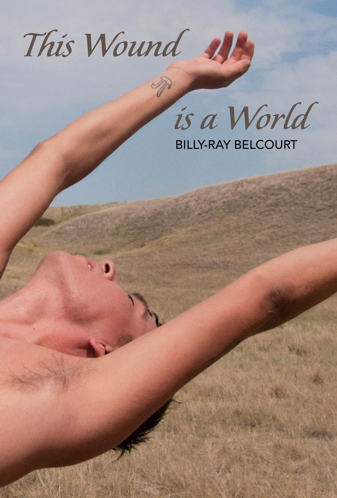Book cover for This Wound is a World by Billy-Ray Belcourt