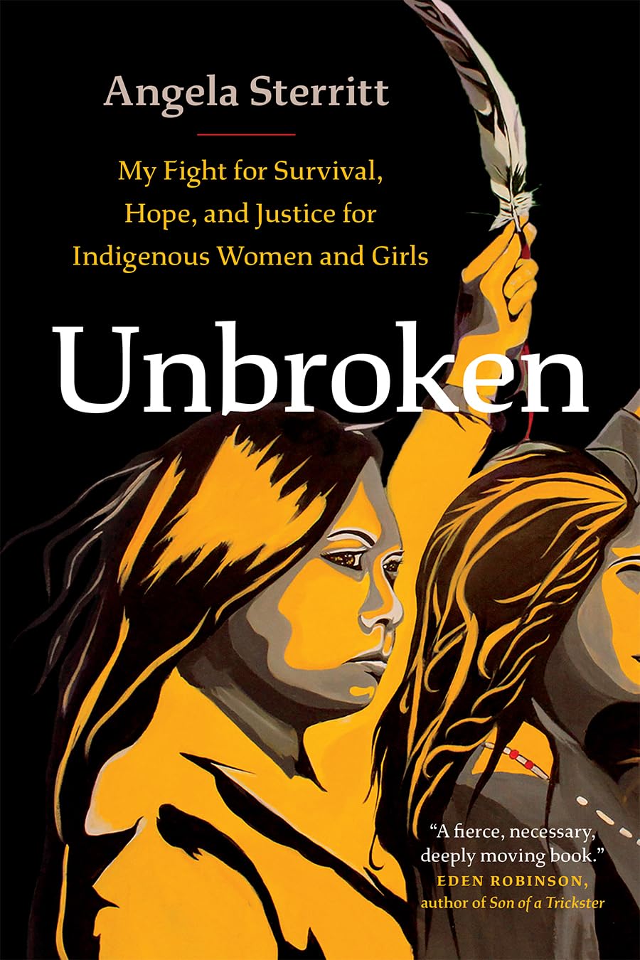 Book cover for Unbroken: My fight for survival, hope and justice for Indigenous women and girls