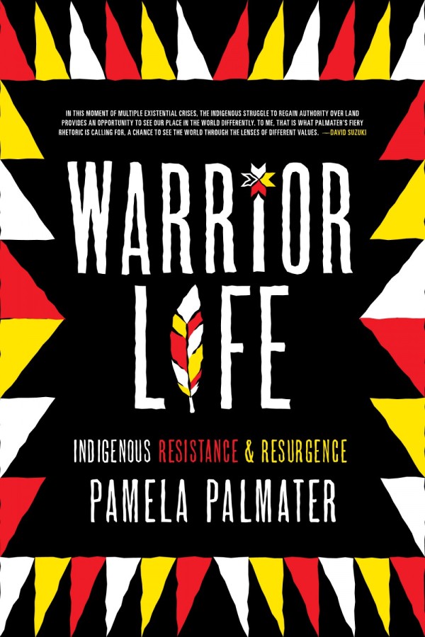 Book cover for Warrior life by Pamela D. Palmater