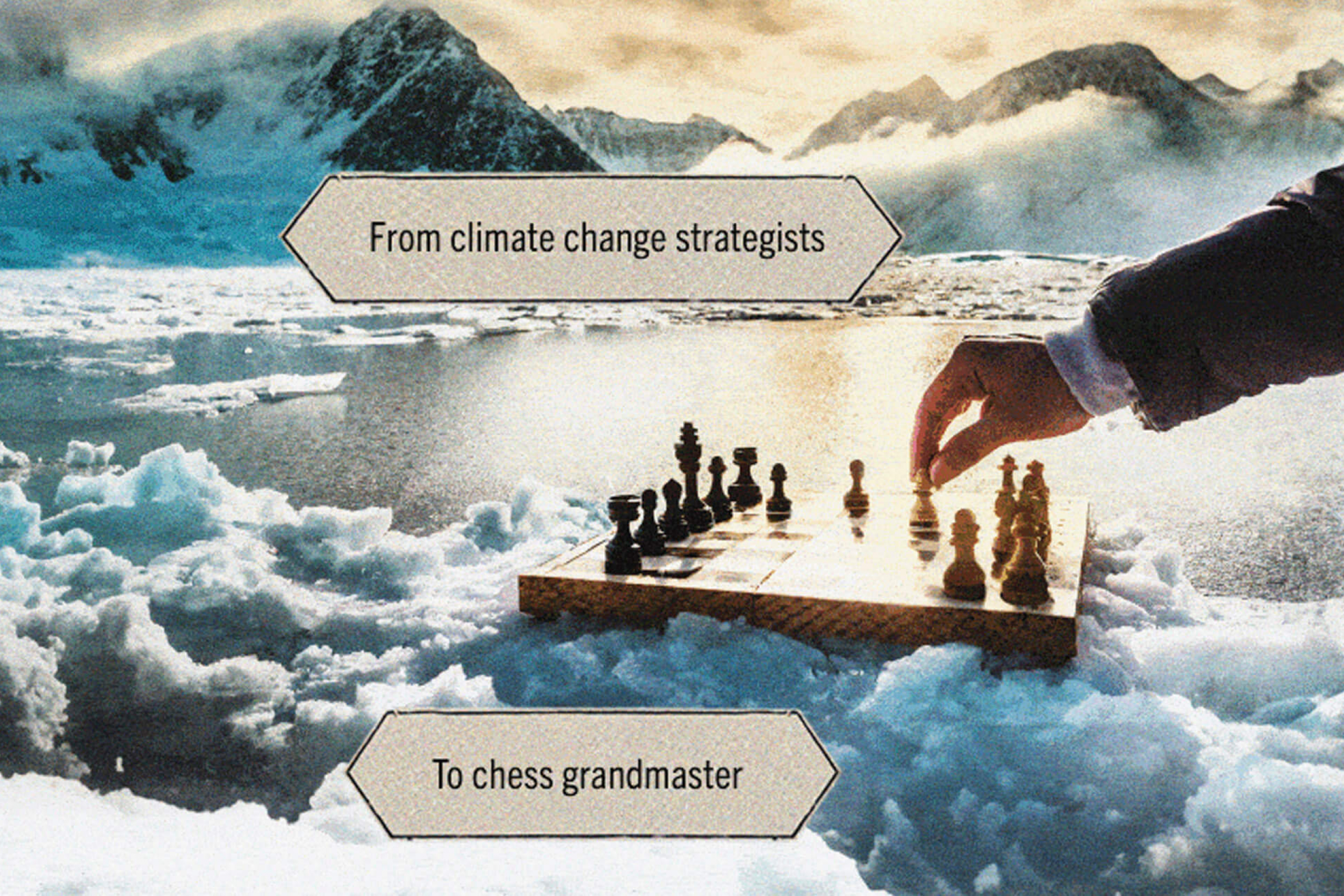 A hand moves a chess piece on a board set in the Arctic with the words 'From climate change strategists to chess grandmaster'