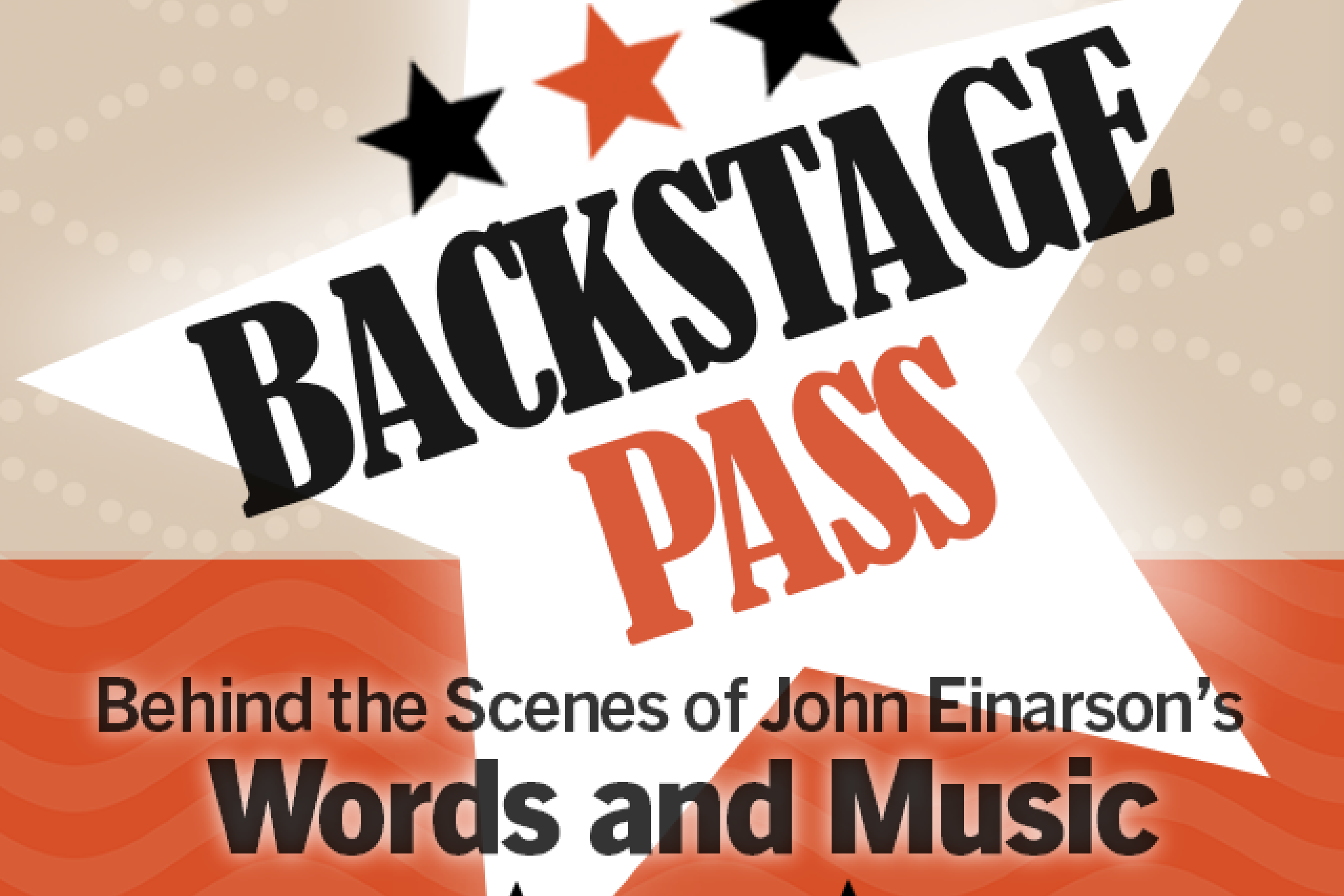 Backstage Pass: Behind the Scenes of John Einarson's Words and Music